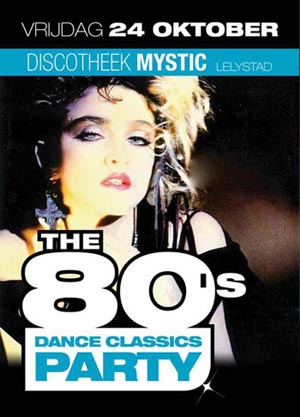 80’s Dance Classics Party Discotheek Mystic Lelystad